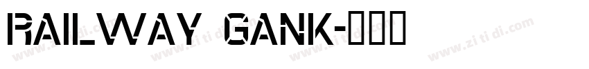 Railway Gank字体转换